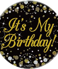 Oaktree 3" Badge It's My Birthday Sparkling Fizz Black Gold Holographic
