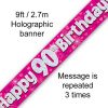 Happy 90th Birthday Pink Holographic Banner